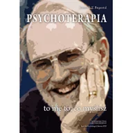 Psychologia - Psychoterapia to nie to co myślisz Bugental James F.T - miniaturka - grafika 1