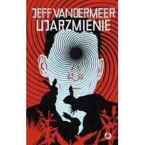 Znak Jeff VanderMeer Ujarzmienie - Thrillery - miniaturka - grafika 1