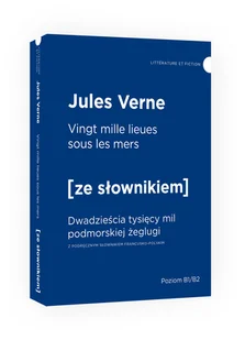 Ze Słownikiem Vingt mille lieues sous les mers - Dwadzieścia tysięcy mil podmorskiej żeglugi z podręcznym słownikiem francusko-polskim Verne  Jules - Pozostałe języki obce - miniaturka - grafika 1