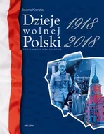 Historia Polski - Iwona Kienzler Dzieje wolnej Polski 1918-2018 - miniaturka - grafika 1