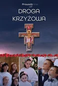 Religia i religioznawstwo - Droga Krzyżowa zespołu Prowadź mnie - miniaturka - grafika 1