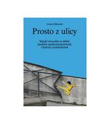 Albumy o  sztuce - Biskupski Łukasz Prosto z ulicy - miniaturka - grafika 1