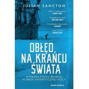 Felietony i reportaże - MEDIA RODZINA Obłęd na krańcu świata - Julian Sancton, Miłosz Urban - miniaturka - grafika 1