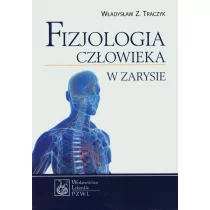 Wydawnictwo Lekarskie PZWL Fizjologia człowieka w zarysie - Władysław Traczyk - Książki medyczne - miniaturka - grafika 1