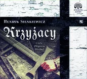 Audiobooki - lektury - Aleksandria Krzyżacy Audiobook Henryk Sienkiewicz - miniaturka - grafika 1