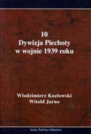 Historia świata - Ajaks 10 Dywizja Piechoty w wojnie 1939 roku Włodzimierz Kozłowski, Witold Jarno - miniaturka - grafika 1