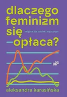 Ekonomia - Dlaczego feminizm się opłaca - Aleksandra Karasińska - książka - miniaturka - grafika 1