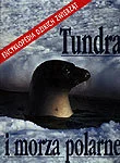 Tundra i Morza Polarne - Albumy krajoznawcze - miniaturka - grafika 1