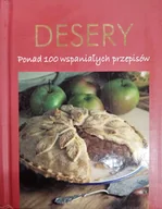 Ciasta, desery, wypieki - Desery. Ponad 100 wspaniałych przepisów - miniaturka - grafika 1