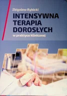 Książki medyczne - Intensywna Terapia Dorosłych W Praktyce Klinicznej - miniaturka - grafika 1
