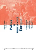Książki o kulturze i sztuce - Polska w muzycznej Europie Golianek Ryszard Daniel - miniaturka - grafika 1