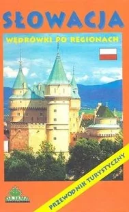 Słowacja. Wędrówki po Regionach - Przewodniki - miniaturka - grafika 1