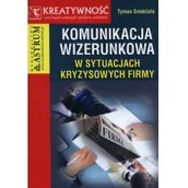 Marketing - Komunikacja wizerunkowa w sytuacjach kryzysowych firmy - TYMON SMEKTAŁA - miniaturka - grafika 1