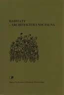 Książki o kulturze i sztuce - Habitaty - Architektura socjalna - miniaturka - grafika 1