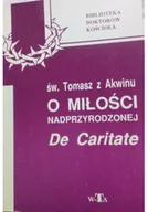 Religia i religioznawstwo - O miłości nadprzyrodzonej De Caritate - miniaturka - grafika 1