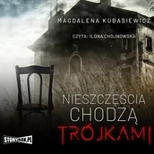 Audiobooki - kryminał, sensacja, thriller - Nieszczęścia chodzą trójkami - miniaturka - grafika 1