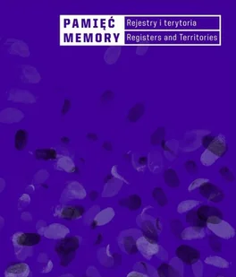 Pamięć. Rejestry i terytoria - Książki o kulturze i sztuce - miniaturka - grafika 1