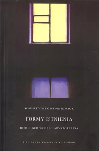 Fundacja Augusta Hr. Cieszkowskiego Formy istnienia - Wawrzyniec Rymkiewicz - Filozofia i socjologia - miniaturka - grafika 1