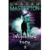 Horror, fantastyka grozy - Graham Masterton Wojownicy nocy - miniaturka - grafika 1