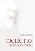 Biografie i autobiografie - Ojciec Pio. Tajemnica życia - miniaturka - grafika 1