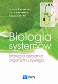 Przewodniki - Wydawnictwo Naukowe PWN Biologia systemów. Strategia działania organizmu żywego - Leszek Konieczny, Paweł Spólnik, Irena Roterman - miniaturka - grafika 1