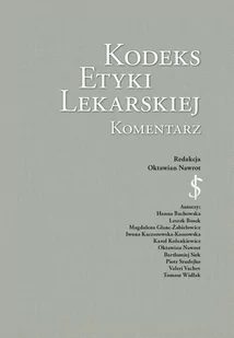 Kodeks Etyki Lekarskiej. Komentarz - Prawo - miniaturka - grafika 1