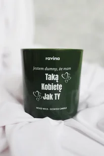 Świeca zapachowa dla niej, kobiety na prezent, JESTEM DUMNY ŻE MAM świeczka perfumowana, sojowa Delicious TAKĄ KOBIETĘ JAK TY - Świece - miniaturka - grafika 1