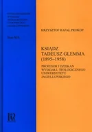 Biografie i autobiografie - Ksiądz Tadeusz Glemma 1895 - 1958 - miniaturka - grafika 1