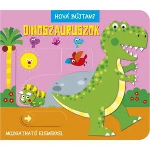 Gdzie się schowałem? - Dinozaury - książka w języku węgierskim - Edukacja przedszkolna - miniaturka - grafika 1