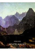 Książki o kulturze i sztuce - Wiatr Halny Krajowidoki i wrażenia z Tatr w malarstwie polskim XIX i XX wieku - miniaturka - grafika 1
