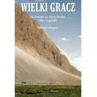 Biografie i autobiografie - Wielki Gracz. Ze Żmudzi na Dach Świata - miniaturka - grafika 1