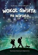 Powieści i opowiadania - Wokół świata na wariata - miniaturka - grafika 1