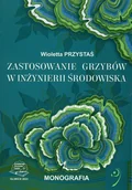 Technika - Zastosowanie grzybów w inżynierii środowiska - miniaturka - grafika 1