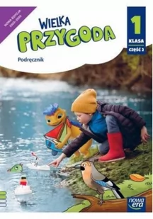 Wielka Przygoda NEON. Klasa 1. Część 2. Podręcznik. Edukacja polonistyczna, przyrodnicza, społeczna i matematyczna - Podręczniki dla szkół podstawowych - miniaturka - grafika 1