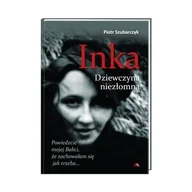 Historia Polski - Inka. Dziewczyna niezłomna - miniaturka - grafika 1