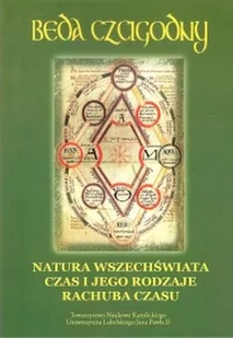 Natura wszechświata Czas i jego rodzaje Rachuba czasu Czcigodny Beda - Ezoteryka - miniaturka - grafika 1