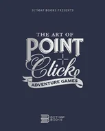 Pozostałe książki - The Art of Point-and-Click Adventure Games: 3 - miniaturka - grafika 1