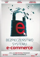 E-booki - informatyka - Bezpieczeństwo systemu e-commerce, czyli jak bez ryzyka prowadzić biznes w internecie - miniaturka - grafika 1