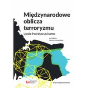 Polityka i politologia - Wydawnictwo Uniwersytetu Łódzkiego Międzynarodowe oblicza terroryzmu - Tomasz Domański - miniaturka - grafika 1