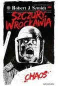 Science-fiction - Szczury Wrocławia. Szczury Wrocławia. Chaos - miniaturka - grafika 1