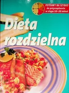 Zdrowie - poradniki - Dieta Rozdzielna - miniaturka - grafika 1