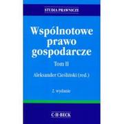 Prawo - Adamski Dariusz, Dereń Aldona, Cieśliński Aleksand Wspólnotowe prawo gospodarcze. tom ii - mamy na stanie, wyślemy natychmiast - miniaturka - grafika 1