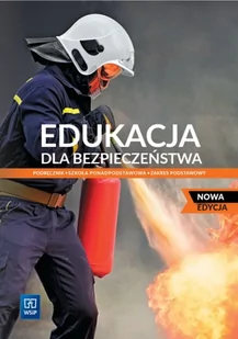 Edukacja dla bezpieczeństwa. Podręcznik dla liceum i technikum. Zakres podstawowy - Podręczniki dla liceum - miniaturka - grafika 1