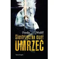 Literatura przygodowa - Świat Książki Siostrzyczka musi umrzeć - miniaturka - grafika 1