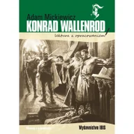 Lektury szkoły średnie - Konrad Wallenrod. Lektura z opracowaniem - miniaturka - grafika 1