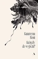 Opowiadania - Którędy do wyjścia? - miniaturka - grafika 1