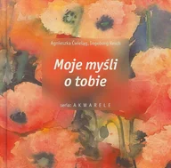 Aforyzmy i sentencje - Moje myśli o Tobie - miniaturka - grafika 1