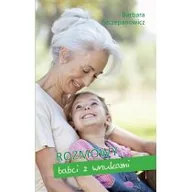 Religia i religioznawstwo - Rozmowy babci z wnukami Barbara Szczepanowicz - miniaturka - grafika 1