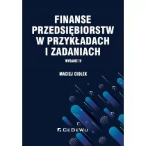 Finanse przedsiębiorstw w przykładach i zadaniach Maciej Ciołek - Ekonomia - miniaturka - grafika 1