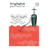 Czasopisma - Wakacje Z Prawicą. Krytyka Polityczna 13 Lato 2017 - Sławomir Sierakowski - czasopismo - miniaturka - grafika 1
